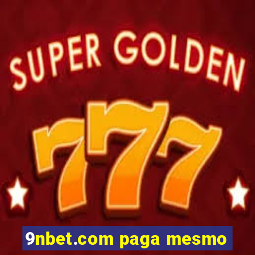 9nbet.com paga mesmo